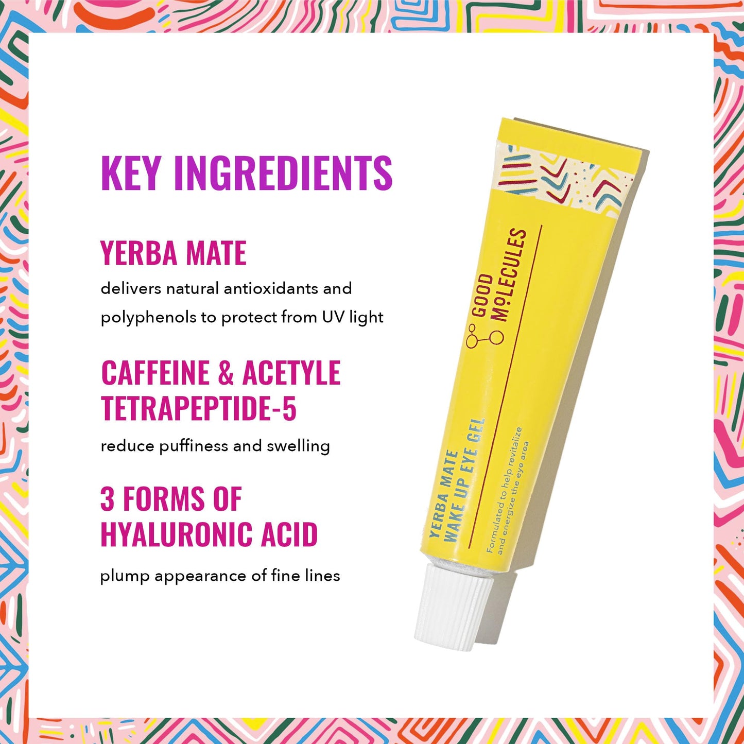 Good Molecules Yerba Mate Wake Up Eye Gel - Yerba Mate, Hyaluronic Acid and Caffeine to Hydrate, Minimize Puffiness and Swelling - Skincare for Face